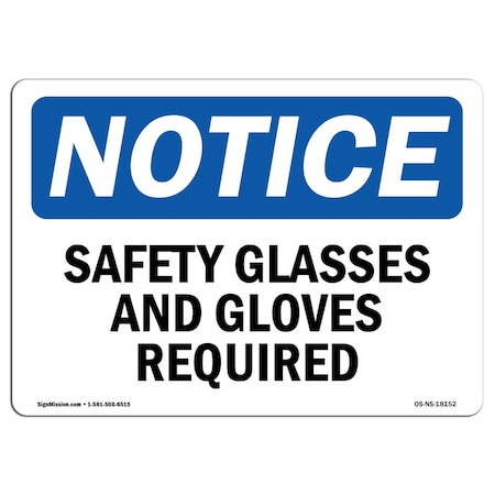 OSHA Notice Sign, Safety Glasses And Gloves Required, 5in X 3.5in Decal